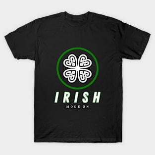 irish mode on T-Shirt